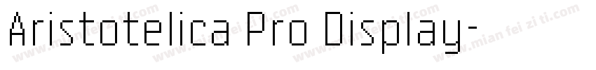 Aristotelica Pro Display字体转换